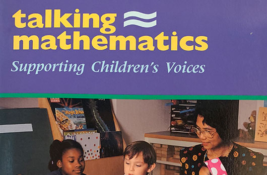Talking Mathematics: Supporting Children’s Voices